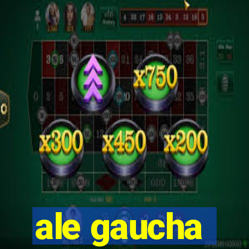 ale gaucha